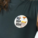 Game Day Button - My Man Mike